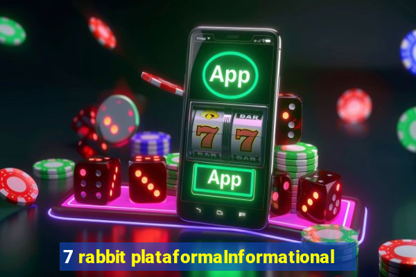 7 rabbit plataformaInformational